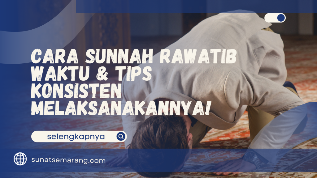 Cara Sunnah Rawatib