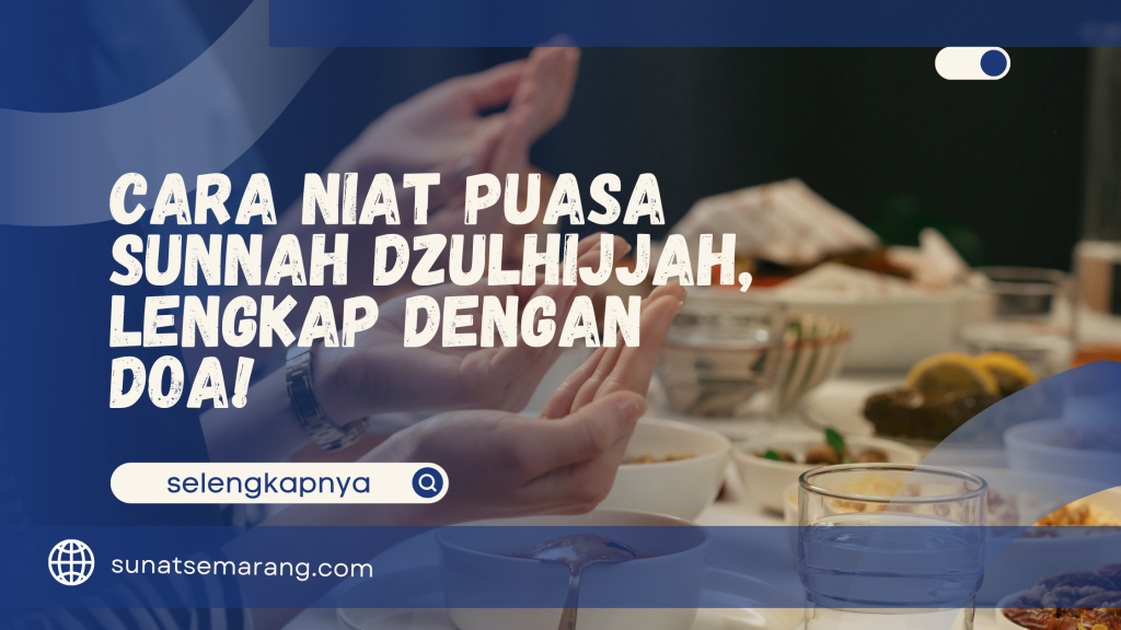 Cara Niat Puasa Sunnah Dzulhijjah