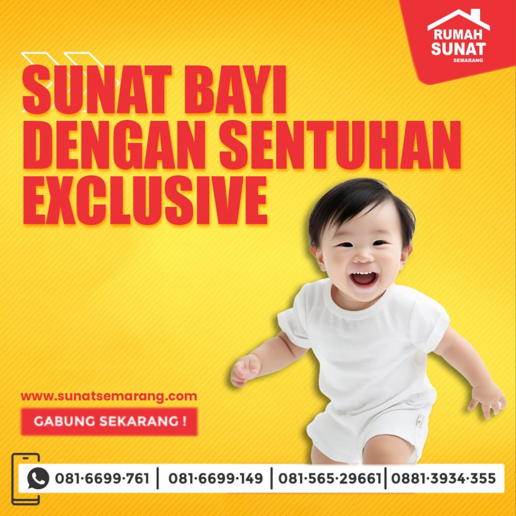 Sunat Bayi Dengan Sentuhan Exclusive di Semarang