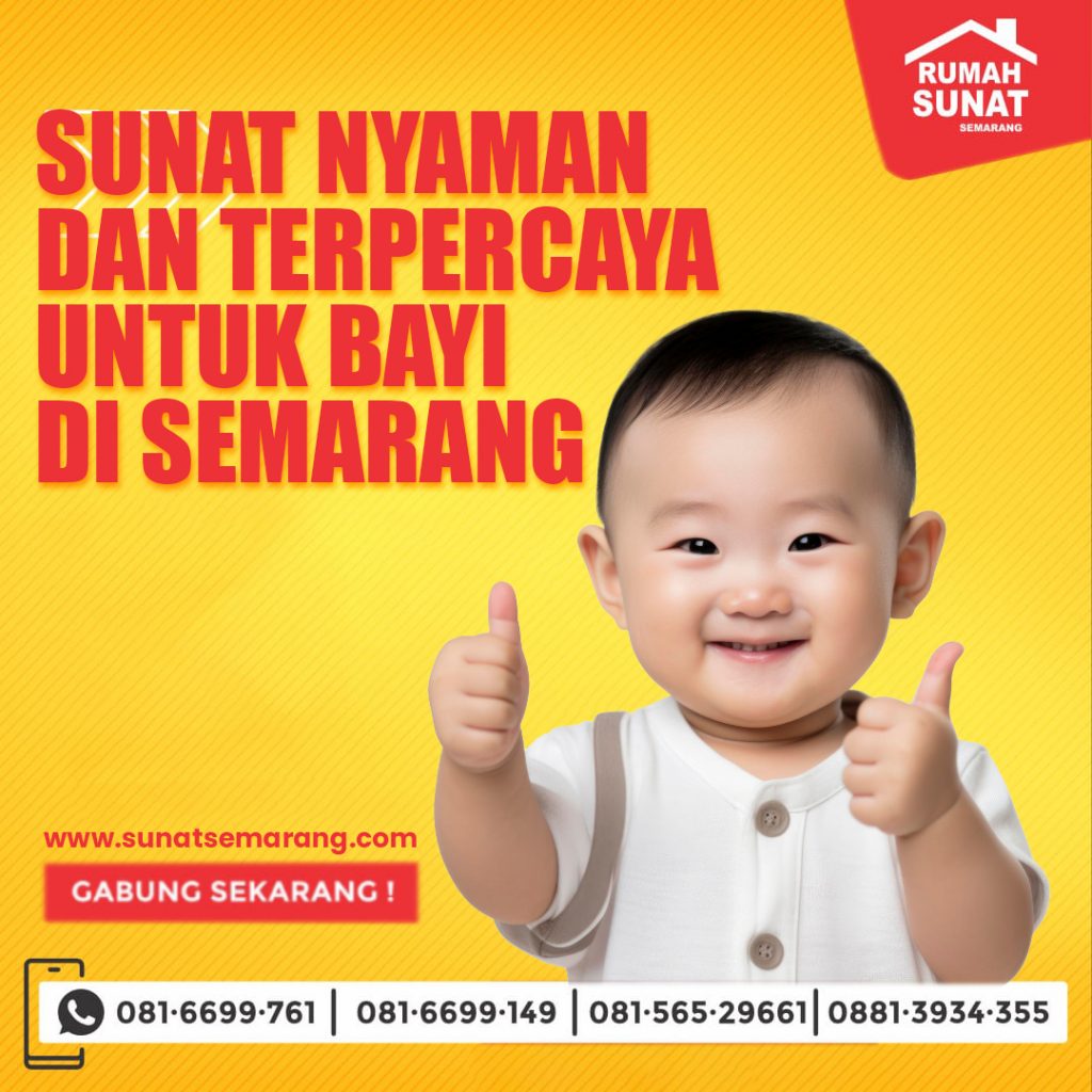 Sunat Nyaman Dan Terpercaya Untuk Bayi Di Semarang