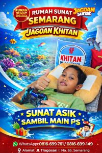 sunat spektakuler Rumah Sunat Semarang dengan metode khitan modern yang nyaman dan aman untuk anak